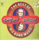 Double LP - Tommy Dorsey And His Orchestra , Artie Shaw And His Orchestra - The Best Of Big Band Music