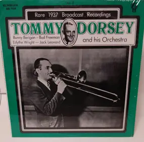 Tommy Dorsey & His Orchestra - Rare 1937 Broadcast Recordings, Vol. 3