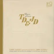Tommy Dorsey And His Orchestra / Jimmy Dorsey - Last Moments Of Greatness, TD & JD