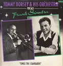 LP - Tommy Dorsey And His Orchestra , Frank Sinatra - Sings The Standards
