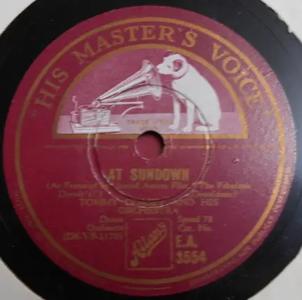 Tommy Dorsey And His Orchestra / Charlie Spivak And His Orchestra - At Sundown / Born To Be Blue