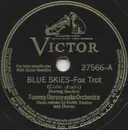 Schellack - Tommy Dorsey And His Orchestra - Blue Skies / Back Stage At The Ballet - Indianapolis