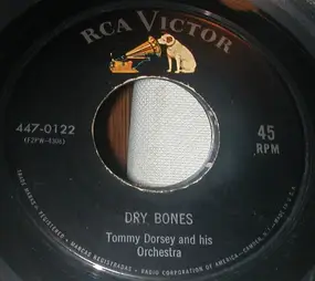 Tommy Dorsey & His Orchestra - Dry Bones