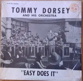 Tommy Dorsey & His Orchestra - 'Easy Does It'