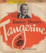 7inch Vinyl Single - Tommy Dorsey And His Orchestra Featuring Jimmy Dorsey - Tangerine / Silk Stockings