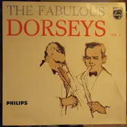 Tommy Dorsey And His Orchestra Featuring Jimmy Dorsey - The Fabulous Dorseys Vol. 1