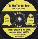 7inch Vinyl Single - Tommy Dorsey And His Orchestra Featuring Jimmy Dorsey - The Man That Got Away / The High And The Mighty