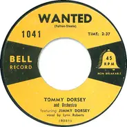 Tommy Dorsey And His Orchestra Featuring Jimmy Dorsey - Wanted / I Speak To The Stars