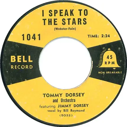 Tommy Dorsey And His Orchestra Featuring Jimmy Dorsey - Wanted / I Speak To The Stars