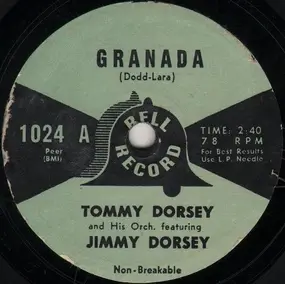 Tommy Dorsey & His Orchestra - Granada / You're My Everything