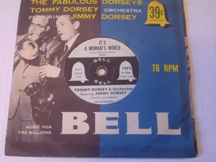 Tommy Dorsey And His Orchestra Featuring Jimmy Dorsey - It's A Woman's World / In A Little Spanish Town ('Twas On A Night Like This)