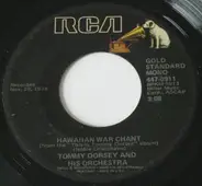 Tommy Dorsey And His Orchestra - Hawaiian War Chant