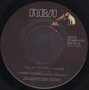 7inch Vinyl Single - Tommy Dorsey And His Orchestra - I'll Be Seeing You