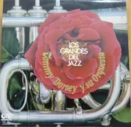 Tommy Dorsey And His Orchestra - Los Grandes Del Jazz