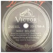 Tommy Dorsey And His Orchestra - Make Believe / I Still Suits Me