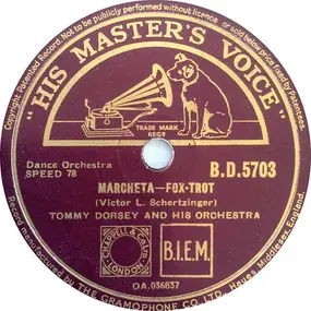 Tommy Dorsey & His Orchestra - Marcheta