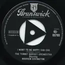 7inch Vinyl Single - Tommy Dorsey And His Orchestra Starring Warren Covington - I Want To Be Happy Cha Cha
