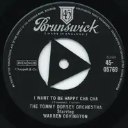 Tommy Dorsey And His Orchestra Starring Warren Covington - I Want To Be Happy Cha Cha