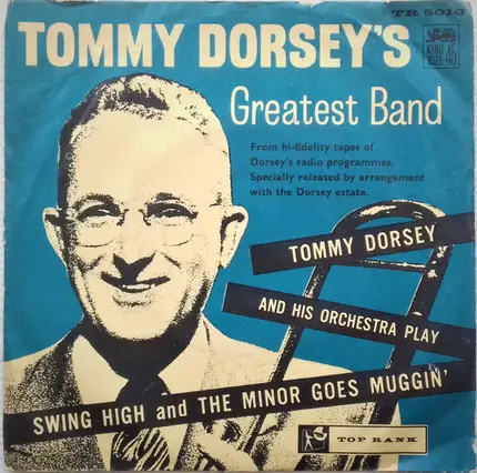 Tommy Dorsey And His Orchestra - Swing High / The Minor Goes Muggin'