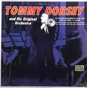 LP - Tommy Dorsey And His Orchestra - Presenting Tommy Dorsey And His Original Orchestra