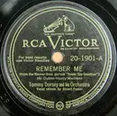 Schellack - Tommy Dorsey And His Orchestra - Remember Me / I Don't Know Why (I Just Do) - Camden pressing