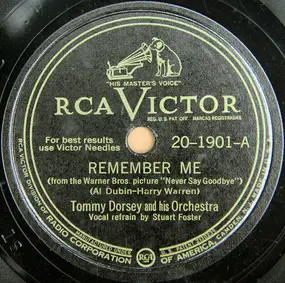 Tommy Dorsey & His Orchestra - Remember Me / I Don't Know Why (I Just Do)