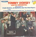 LP - Tommy Dorsey And His Orchestra With Vocals By Frank Sinatra , Jo Stafford And The Pied Pipers - A Complete 1 Hour Band Remote Broadcast From 'The Meadowbrook'