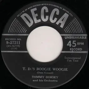 Tommy Dorsey & His Orchestra - T.D.'S Boogie Woogie / Opus Two