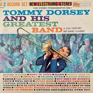 Tommy Dorsey And His Orchestra - Tommy Dorsey and his Greatest Band