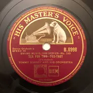 Tommy Dorsey And His Orchestra - Tea For Two / Night In Sudan