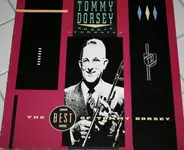 Tommy Dorsey And His Orchestra - The Best Of Tommy Dorsey