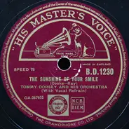 Tommy Dorsey And His Orchestra - The Sunshine Of Your Smile / Until