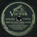 Schellack - Tommy Dorsey And His Orchestra - There Are Such Things / Daybreak