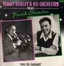 LP - Tommy Dorsey And His Orchestra Vocals Frank Sinatra - Sings The Standards