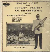 Tommy Dorsey and his Orchestra, Bunny Berigan - Swing Out