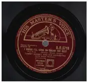 Tommy Dorsey & His Orchestra - Do I Worry? / I Guess I'll Have To Dream The Rest
