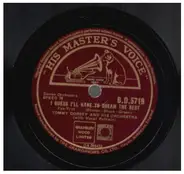 Tommy Dorsey And His Orchestra - Do I Worry? / I Guess I'll Have To Dream The Rest