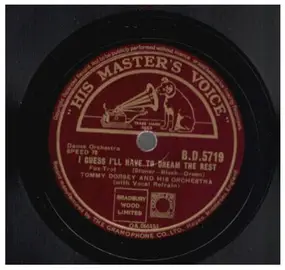 Tommy Dorsey & His Orchestra - Do I Worry? / I Guess I'll Have To Dream The Rest