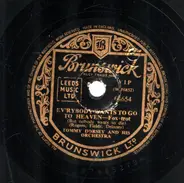 Tommy Dorsey And His Orchestra - Ev'rybody Wants To Go To Heaven / Goofus