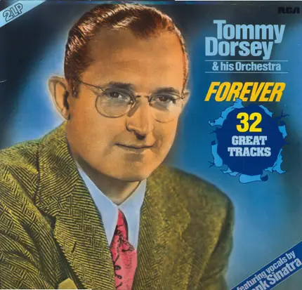 Tommy Dorsey And His Orchestra - Forever