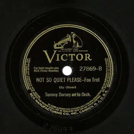Tommy Dorsey And His Orchestra - I'll Take Tallulah / Not So Quiet Please