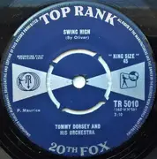 7inch Vinyl Single - Tommy Dorsey And His Orchestra - Swing High / The Minor Goes Muggin'