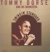 Tommy Dorsey And His Orchestra - Swingin' Standard