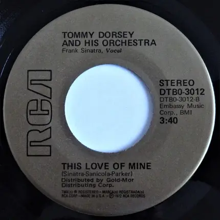 Tommy Dorsey And His Orchestra - The One I Love (Belongs To Somebody Else) / This Love Of Mine