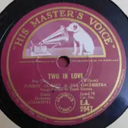 Tommy Dorsey And His Orchestra - Two In Love / A Sinner Kissed An Angel