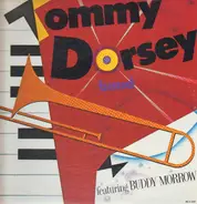 Tommy Dorsey Band - Featuring Buddy Morrow