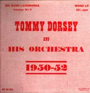 Tommy Dorsey & His Orchestra - 1950-52