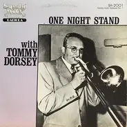 Tommy Dorsey - One Night Stand