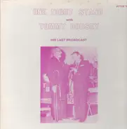 Tommy Dorsey - One Night Stand - His Last Broadcast, Nov. 25, 1956