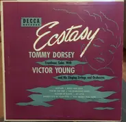 Tommy Dorsey Trombone Solos  With Victor Young And His Singing Strings And Victor Young And His Orc - Ecstacy